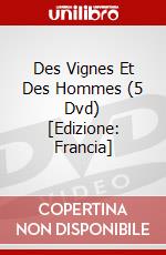 Des Vignes Et Des Hommes (5 Dvd) [Edizione: Francia] dvd