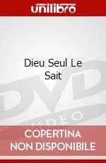 Dieu Seul Le Sait dvd