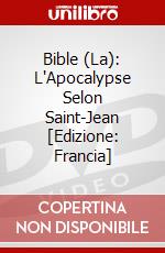 Bible (La): L'Apocalypse Selon Saint-Jean [Edizione: Francia] dvd