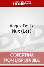 Anges De La Nuit (Les) dvd