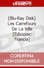 (Blu-Ray Disk) Les Carrefours De La Ville [Edizione: Francia] brd