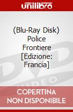 (Blu-Ray Disk) Police Frontiere [Edizione: Francia] brd