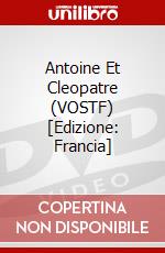 Antoine Et Cleopatre  (VOSTF) [Edizione: Francia] dvd