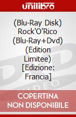 (Blu-Ray Disk) Rock'O'Rico (Blu-Ray+Dvd) (Edition Limitee) [Edizione: Francia] brd