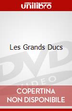 Les Grands Ducs dvd