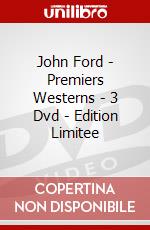 John Ford - Premiers Westerns - 3 Dvd - Edition Limitee dvd