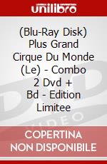 (Blu-Ray Disk) Plus Grand Cirque Du Monde (Le) - Combo 2 Dvd + Bd - Edition Limitee brd