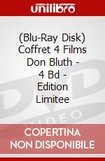 (Blu-Ray Disk) Coffret 4 Films Don Bluth - 4 Bd - Edition Limitee brd
