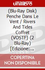 (Blu-Ray Disk) Penche Dans Le Vent / Rivers And Tides Coffret (VOSTF) (2 Blu-Ray) [Edizione: Francia] brd