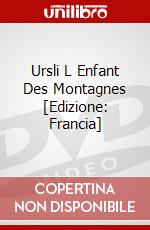Ursli L Enfant Des Montagnes [Edizione: Francia] dvd