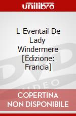 L Eventail De Lady Windermere [Edizione: Francia] dvd