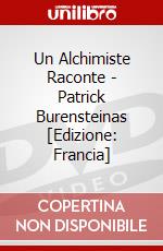Un Alchimiste Raconte - Patrick Burensteinas [Edizione: Francia] dvd