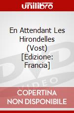 En Attendant Les Hirondelles (Vost) [Edizione: Francia] dvd