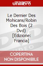 Le Dernier Des Mohicans/Robin Des Bois (2 Dvd) [Edizione: Francia] dvd