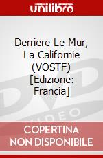 Derriere Le Mur, La Californie (VOSTF) [Edizione: Francia] dvd