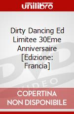 Dirty Dancing Ed Limitee 30Eme Anniversaire [Edizione: Francia] dvd