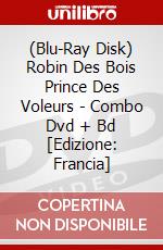 (Blu-Ray Disk) Robin Des Bois Prince Des Voleurs - Combo Dvd + Bd [Edizione: Francia] brd