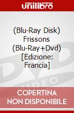 (Blu-Ray Disk) Frissons (Blu-Ray+Dvd) [Edizione: Francia] brd