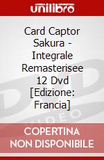 Card Captor Sakura - Integrale Remasterisee 12 Dvd [Edizione: Francia] dvd