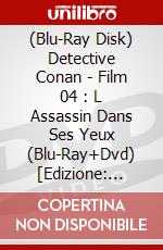 (Blu-Ray Disk) Detective Conan - Film 04 : L Assassin Dans Ses Yeux (Blu-Ray+Dvd) [Edizione: Francia] brd