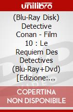 (Blu-Ray Disk) Detective Conan - Film 10 : Le Requiem Des Detectives (Blu-Ray+Dvd) [Edizione: Francia] brd