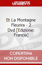 Et La Montagne Fleurira - 2 Dvd [Edizione: Francia] dvd