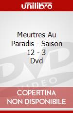Meurtres Au Paradis - Saison 12 - 3 Dvd dvd