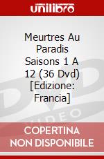 Meurtres Au Paradis Saisons 1 A 12 (36 Dvd) [Edizione: Francia] film in dvd