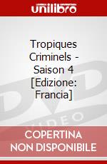 Tropiques Criminels - Saison 4 [Edizione: Francia] film in dvd