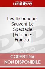 Les Bisounours Sauvent Le Spectacle [Edizione: Francia] dvd