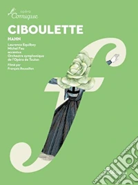 Hahn Reynaldo - Ciboulette (ope'ra Comique In 3 Atti E 4 Quadri) - Equilbey Laurence Dir (2 Dvd) dvd