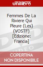 Femmes De La Riviere Qui Pleure (Les) (VOSTF) [Edizione: Francia] dvd