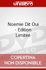 Noemie Dit Oui - Edition Limitee dvd