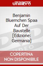 Benjamin Bluemchen Spaa Auf Der Baustelle [Edizione: Germania] dvd