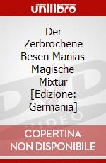 Der Zerbrochene Besen Manias Magische Mixtur [Edizione: Germania] dvd