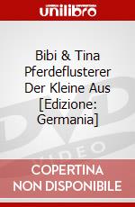 Bibi & Tina Pferdeflusterer Der Kleine Aus [Edizione: Germania] dvd