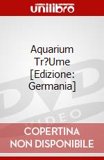 Aquarium Tr?Ume [Edizione: Germania] dvd