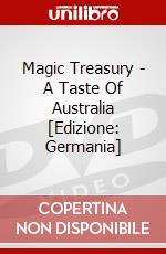 Magic Treasury - A Taste Of Australia [Edizione: Germania] dvd