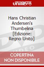 Hans Christian Andersen's Thumbelina [Edizione: Regno Unito] dvd