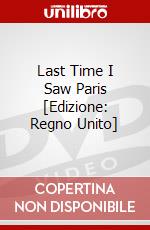 Last Time I Saw Paris [Edizione: Regno Unito] dvd
