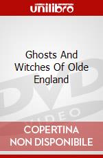 Ghosts And Witches Of Olde England dvd