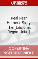 Real Pearl Harbour Story The [Edizione: Regno Unito] dvd