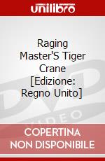 Raging Master'S Tiger Crane [Edizione: Regno Unito] dvd
