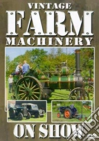 Vintage Farm Machinery On Show dvd