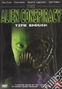 Alien Conspiracy - Time Enough [Edizione: Regno Unito] dvd
