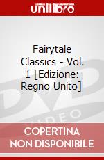 Fairytale Classics - Vol. 1 [Edizione: Regno Unito] dvd