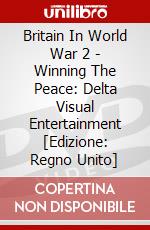 Britain In World War 2 - Winning The Peace: Delta Visual Entertainment [Edizione: Regno Unito] dvd