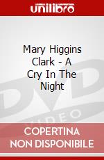 Mary Higgins Clark - A Cry In The Night dvd