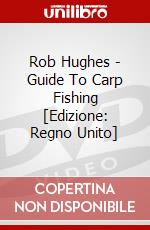 Rob Hughes - Guide To Carp Fishing [Edizione: Regno Unito] dvd