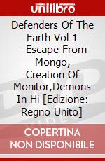Defenders Of The Earth Vol 1 - Escape From Mongo, Creation Of Monitor,Demons In Hi [Edizione: Regno Unito] dvd